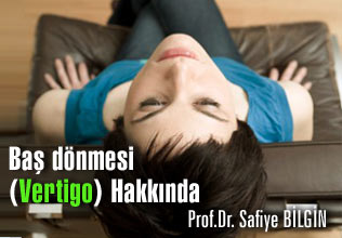 Baş dönmesi (vertigo) hakkında