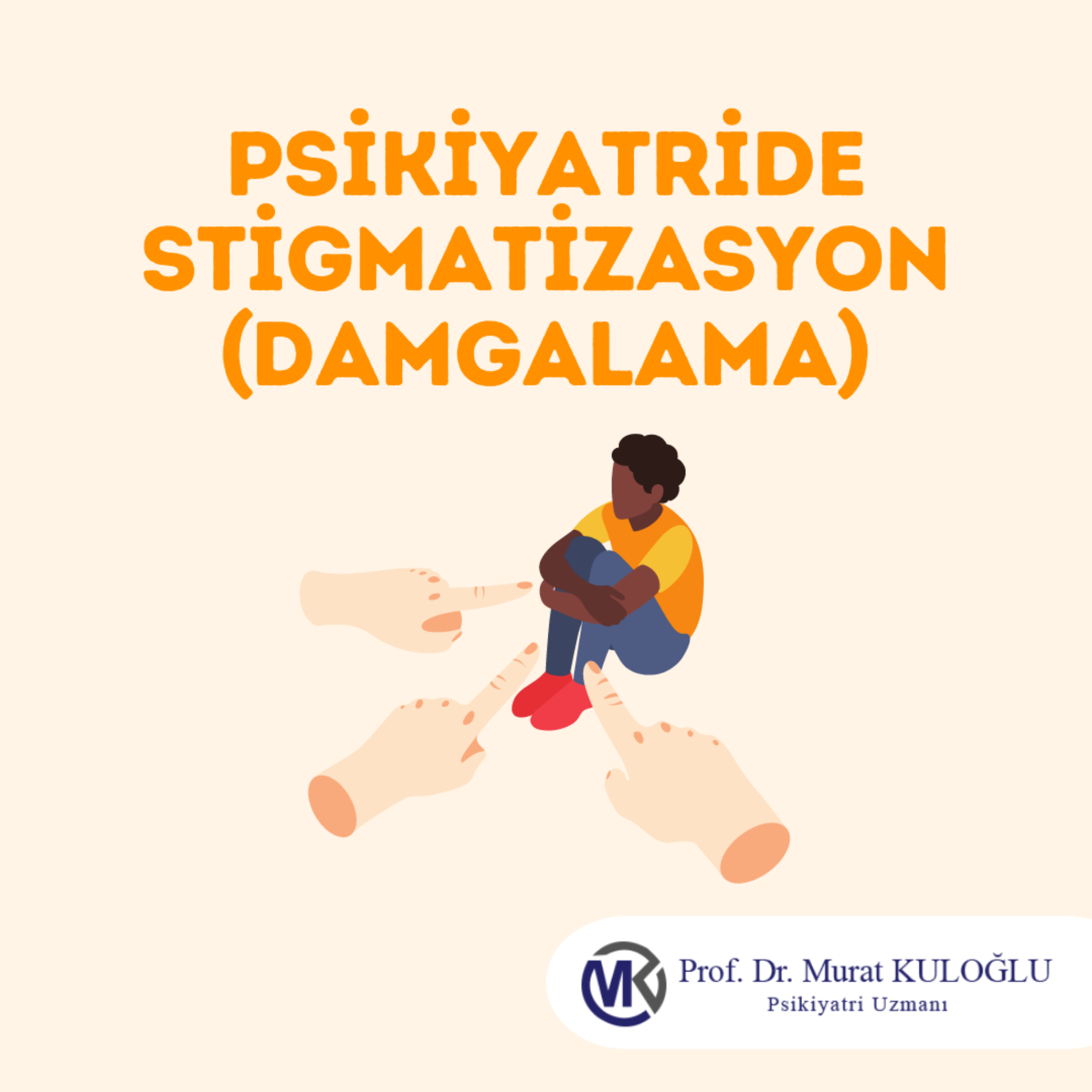 PSİKİYATRİDE DAMGALAMA