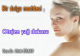 Bir dolgu maddesi: otojen yağ dokusu