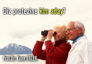 Diz protezine kim aday?
