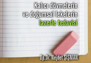 Kalıcı dövmelerin ve doğumsal lekelerin lazerle tedavisi makalesi