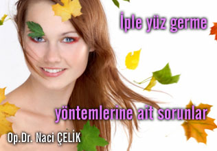 İple yüz germe yöntemlerine ait sorunlar
