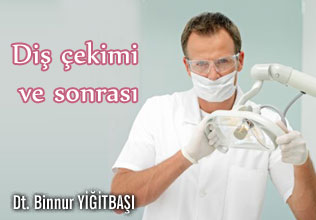 Diş çekimi ve sonrası