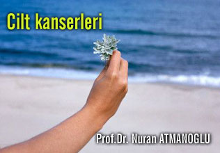 Cilt kanserleri, sebepleri ve tedavi süreci