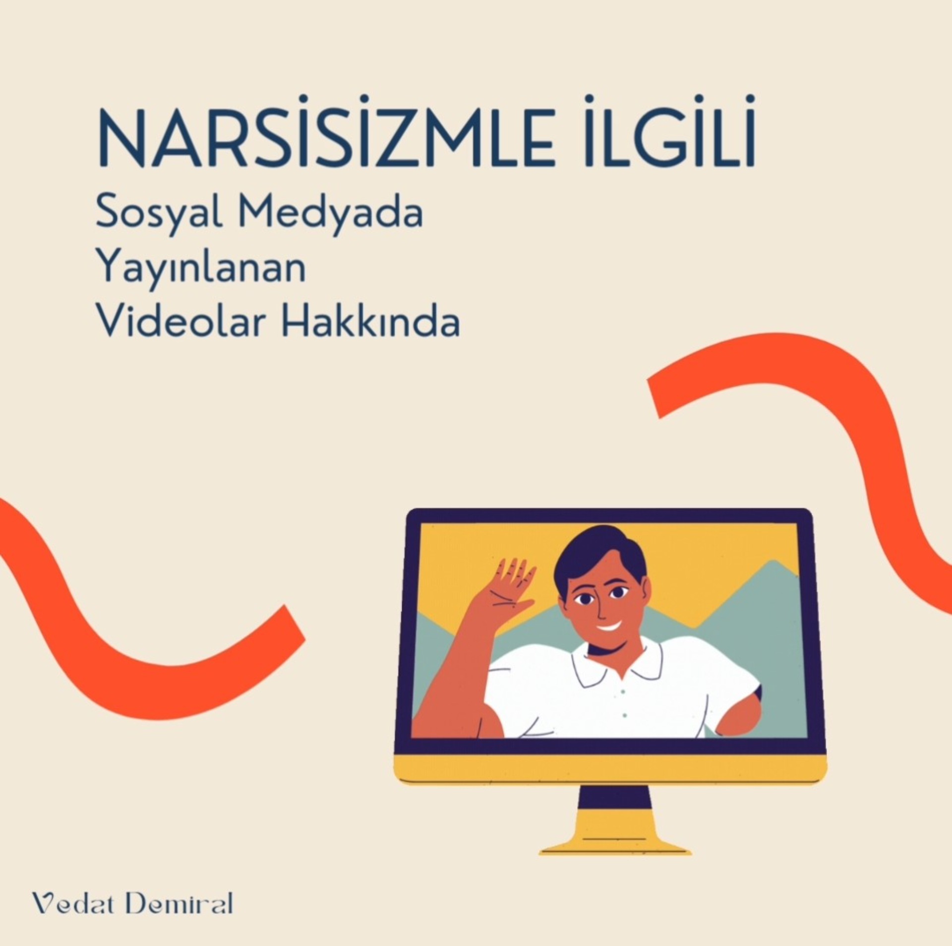Narsisizm ile ilgili sosyal medyada yayınlanan içerikler hakkında makalesi