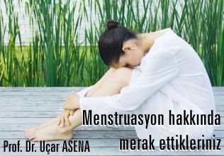 Menstruasyon hakkında merak ettikleriniz..
