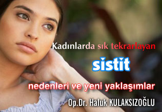 Kadınlarda sık tekrarlayan sistit-nedenleri ve yeni yaklaşımlar