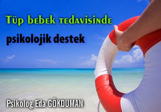 Tüp bebek tedavisinde psikolojik destek