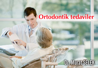 Ortodontik tedaviler