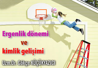 Ergenlik dönemi ve kimlik gelişimi