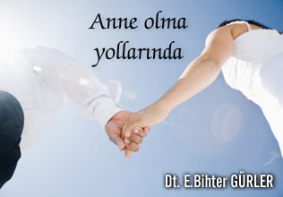 Anne olma yollarında