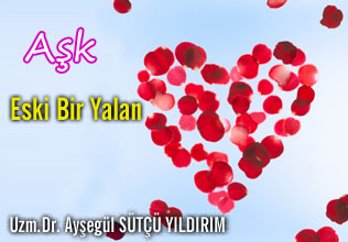 Aşk Eski Bir Yalan, Adem'le Havva'dan Kalan... makalesi