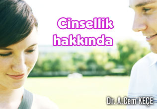 Cinsellik hakkında bilmek istediğiniz her şey!
