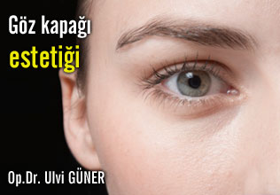 Göz kapağı  estetiği