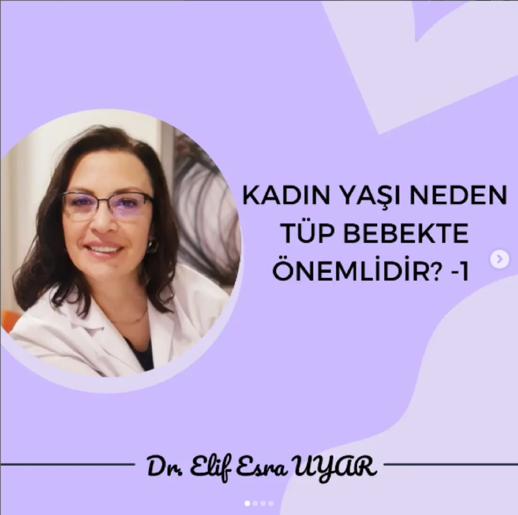 Tüp Bebekte Kadın Yaşı Neden Önemlidir?-1 makalesi