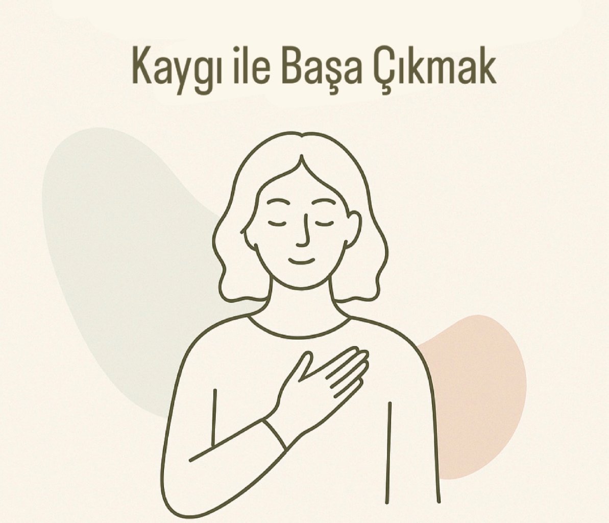 Kaygı ile Başa Çıkmak