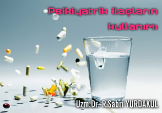 Psikiyatrik ilaçların kullanımı