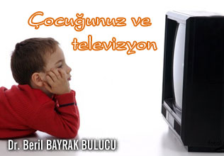 Çocuğunuz ve televizyon