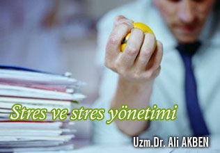 Stres ve stres yönetimi için öneriler