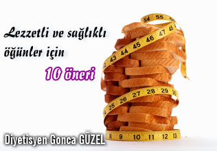 Lezzetli ve sağlıklı öğünler için 10 öneri