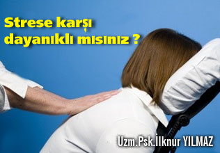 Strese karşı dayanıklı mısınız?
