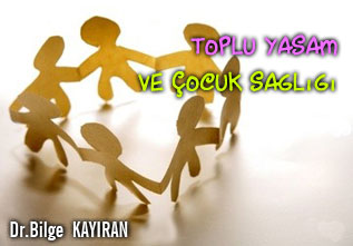 Toplu yaşam ve çocuk sağlığı makalesi