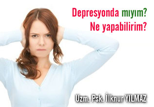 Depresyonda mıyım? ne yapabilirim?