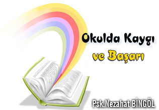 Okulda kaygı ve başarı