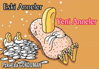 Eski anneler, yeni anneler..