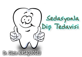 Sedasyonla diş tedavisi