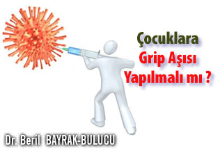 Çocuklara grip aşısı yapılmalı mı ? makalesi