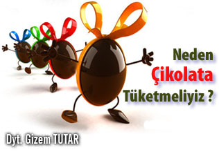 Neden çikolata tüketmeliyiz ?