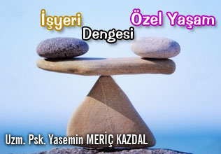 İşyeri özel yaşam dengesi