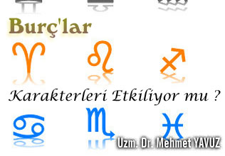 Burç'lar karakterleri etkiliyor mu ?
