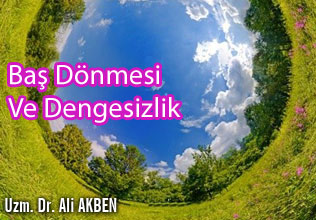 Baş dönmesi ve dengesizlik