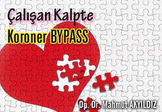 Çalışan kalpte koroner bypass