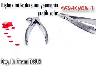 Dişhekimi korkusunu yenmenin pratik yolu: sedasyon !!