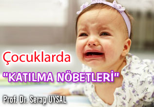 Çocuklarda soluk tutma veya diğer ismiyle katılma nöbetleri