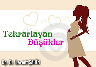 Tekrarlayan düşükler,
