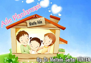Aile planlaması ( doğum kontrolü)