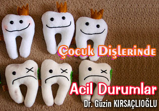 Çocuk dişlerinde acil durumlar