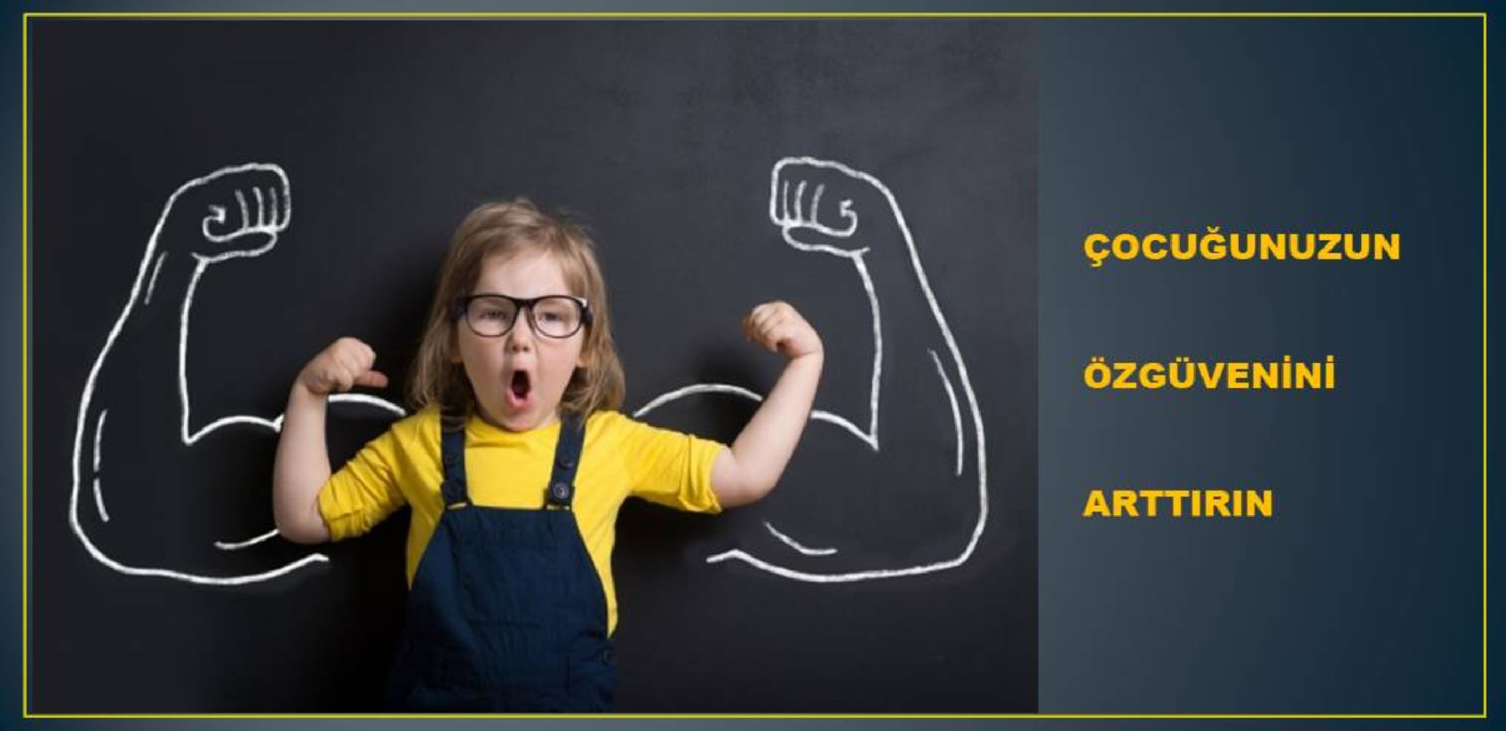 Çocuğunuzun Özgüvenini Arttırmak İçin Neler Yapabilirsiniz?