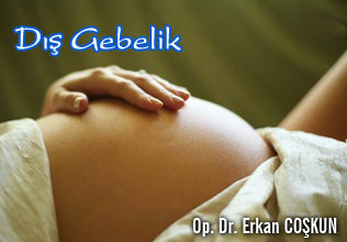 Dış gebelik ne demektir? Nedenleri nelerdir?