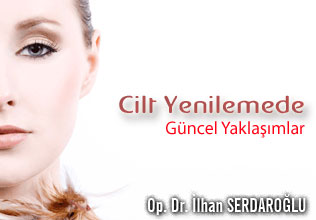 Cilt Yenilemede Güncel Yaklaşımlar