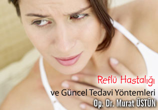 Reflü hastalığı ve güncel tedavi yöntemleri