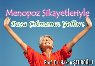 Menopoz Şikayetleriyle Başa Çıkmanın Yolları