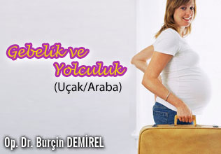 Gebelik ve Yolculuk (Uçak/Araba)