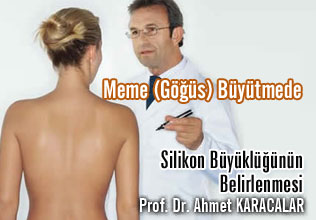 Meme (göğüs) büyütmede silikon büyüklüğünün belirlenmesi