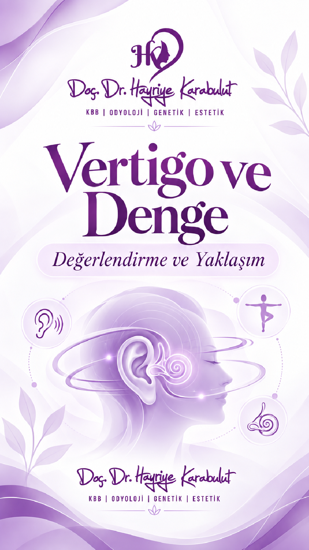 Vertigo Manevra Tedavileri: BPPV’de Kişiye ve Etkilenen Kanala Özel Yaklaşım