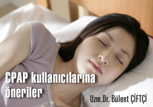 Cpap kullanıcılarına öneriler